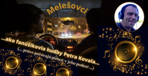 Melešovci : Fanúšikovia hudby Petra Kovala ? Odpadový drek nebo ukradená kompozice...?