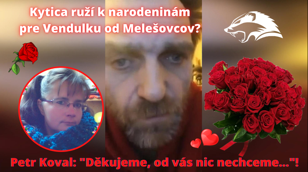 Peter Koval - "Melešofci poslali kytici pro Vendulku !"