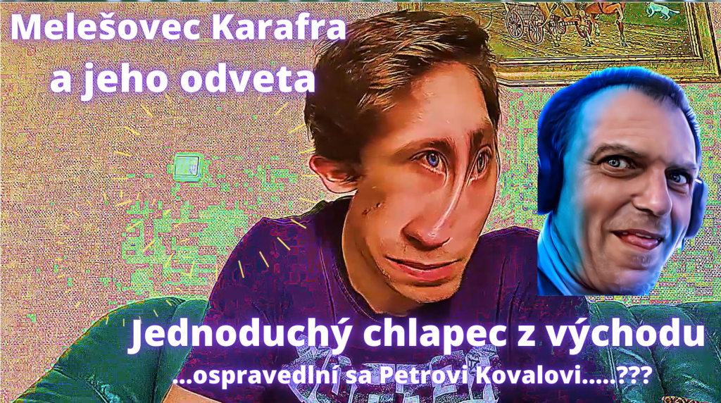 Melešovec Karafra - odkaz pre Petra Kovala