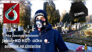 Zaostalý hlístovec Jakub-KO KOT- účko "onanuje" na cintoríne (1. časť)